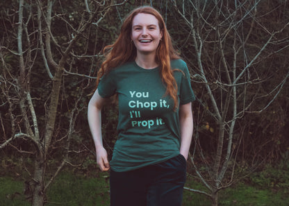 You Chop it, I'll Prop It Unisex Tee